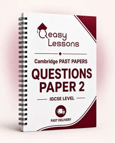 Questions Paper 2 Qeasy Lessons Cambridge IGCSE past papers questions booklet, Paper 2